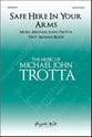 Safe Here in Your Arms SATB choral sheet music cover